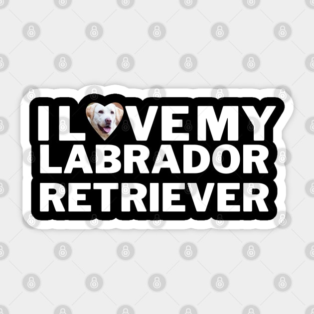 I love my labrador retriever Sticker by Juliet & Gin